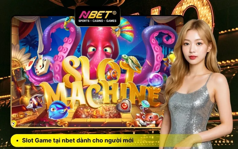 Slot Game tại nbet dành cho người mới